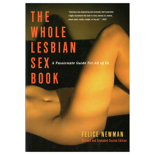 Cover of The Whole Lesbian Sex Book by Felice Newman, a comprehensive guide for lesbian and bisexual women.