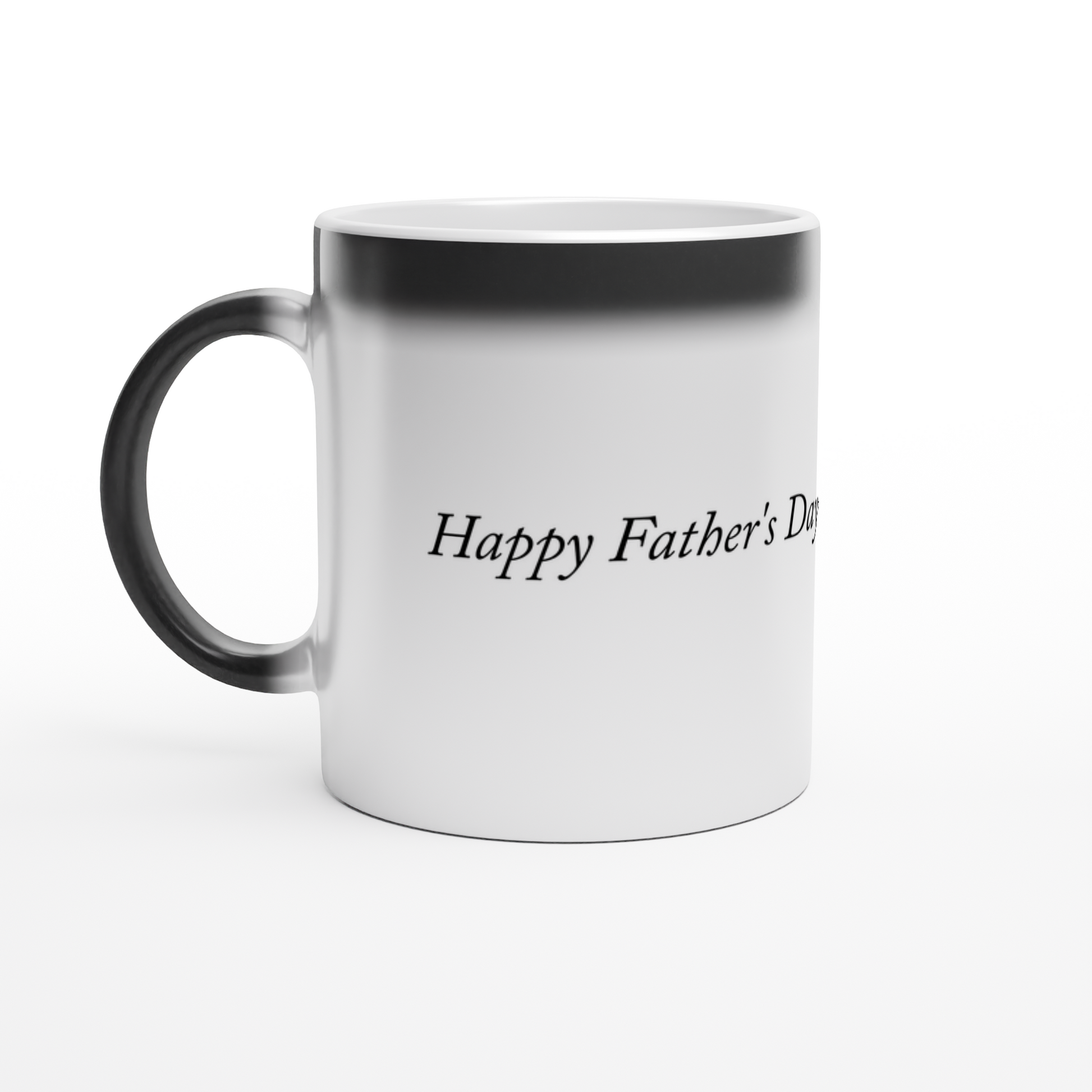 Magic 11oz ceramic mug with black glossy finish that reveals a custom Father's Day message when hot beverage is added.
