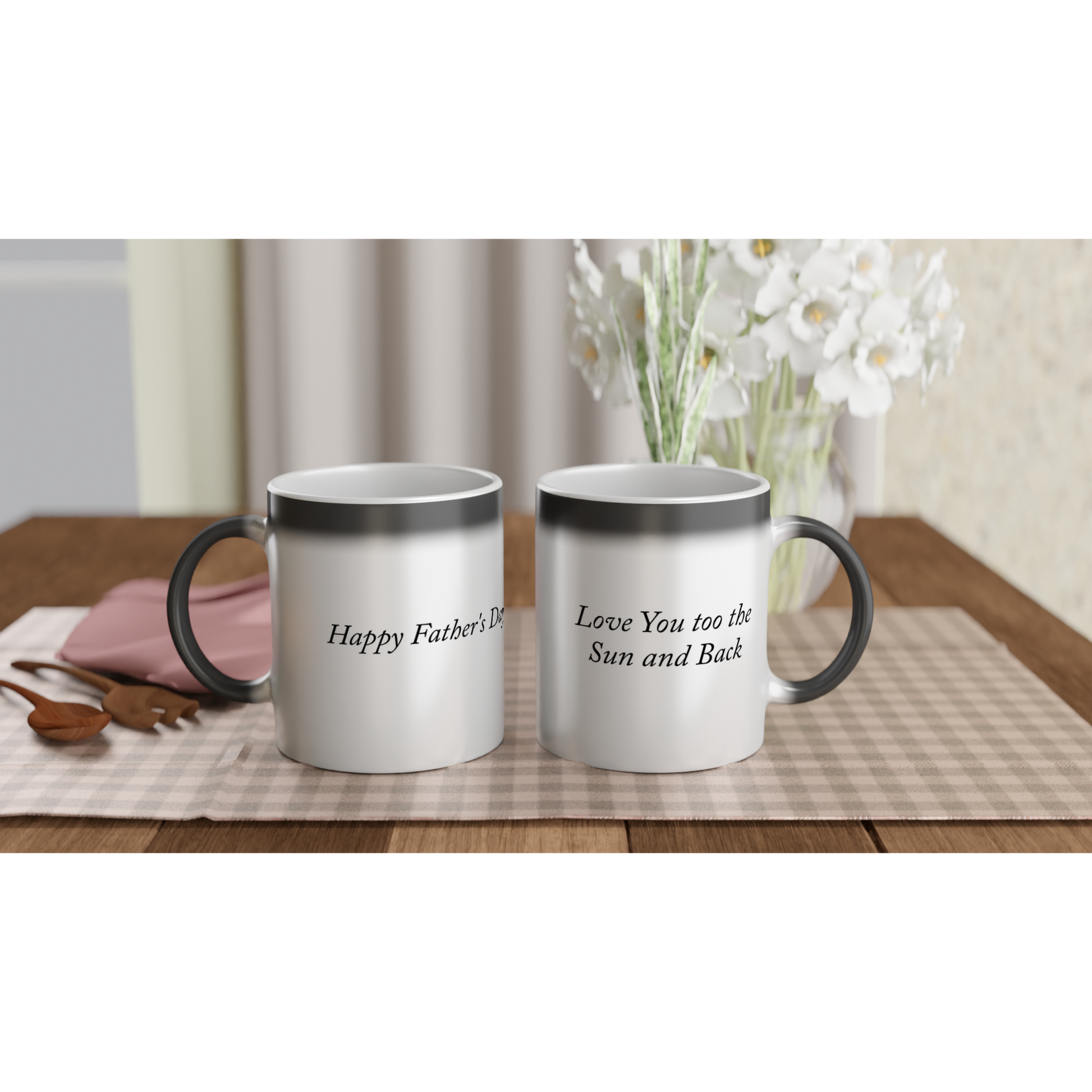 Magic 11oz Ceramic Mug with black glossy finish revealing "Happy Father's Day" and "Love You too the Sun and Back" messages when hot liquid is added
